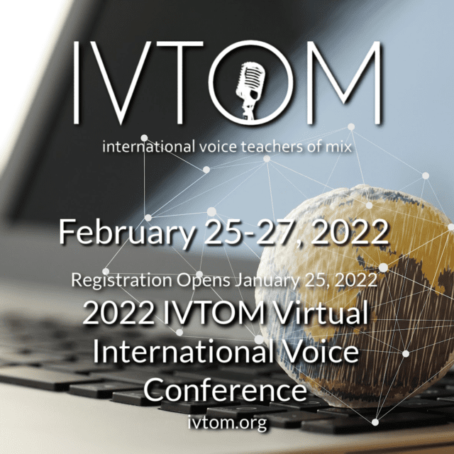 2022 IVTOM Virtual International Voice Conference: February 25-27, 2022