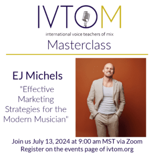 EJ Michels - IVTOM Masterclass - Effective Marketing Strategies for the Modern Musician